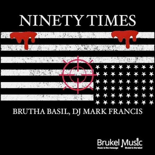 Brutha Basil, Mark Francis - NINETY TIMES [026]